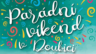 Pozvánka na Parádní víkend v Doubici
